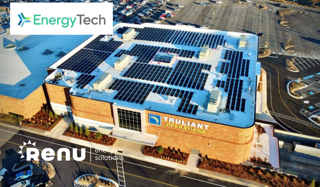 EnergyTech Covers Renu Energy Solutions’ Truliant Project